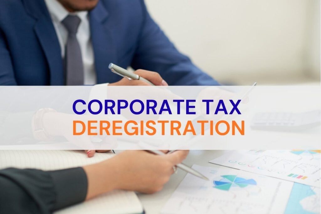 Corporate Tax Deregistration in UAE